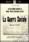 Anarchici di Mussolini. Dalla Sinistra al fascismo tra rivoluzione e revisionismo libro