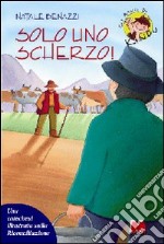 Solo uno scherzo! Una catechesi illustrata sulla riconciliazione libro