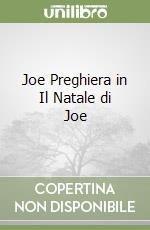 Joe Preghiera in Il Natale di Joe libro