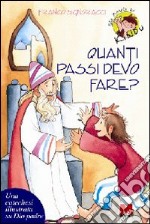 Quanti passi devo fare? Una catechesi illustrata su Dio Padre libro