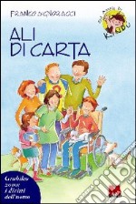 Ali di carta. Catechesi illustrata sui diritti dell'uomo