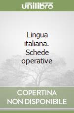 Lingua italiana. Schede operative libro