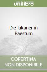 Die lukaner in Paestum libro