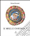 Il meglio di Remotti libro