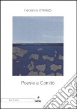 Poesie a Comitò libro