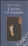 L'occhio e il triangolo libro di Dianda Marileno