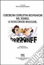 I disordini ostruttivi respiratori nel sonno. Le roncopatie rinogene libro