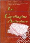 La cartilagine articolare libro