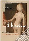 Il bacino. Atti del Congresso internazionale libro di Monti C. (cur.)