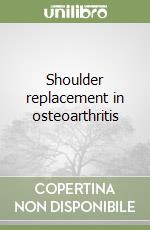 Shoulder replacement in osteoarthritis libro