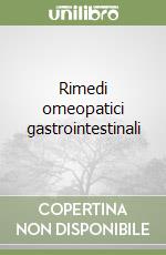 Rimedi omeopatici gastrointestinali libro