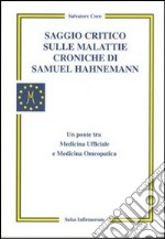 Saggio critico sulle malattie croniche di Samuel Hahnemann libro