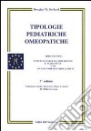 Tipologie pediatriche omeopatiche. Vol. 5 libro