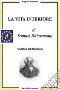 La vita interiore di Samuel Hahnemann libro