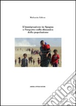 L'immigrazione in Spagna e l'impatto sulla dinamica della popolazione libro