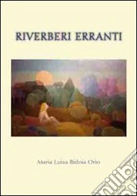Riverberi erranti