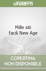 Mille siti facili New Age libro