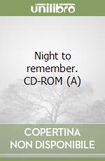 Night to remember. CD-ROM (A) libro