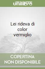 Lei rideva di color vermiglio libro