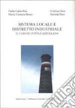 Sistema locale e distretto industriale: il caso di Civita Castellana libro