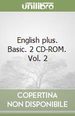 English plus. Basic. 2 CD-ROM. Vol. 2 libro