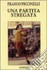 Una partita stregata libro