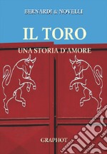 Toro, una storia d'amore libro