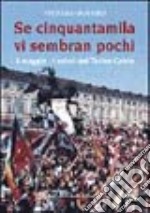 Se cinquantamila vi sembran pochi libro