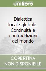 Dialettica locale-globale. Continuità e contraddizioni del mondo libro