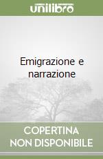 Emigrazione e narrazione libro