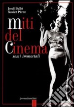 Miti del cinema libro