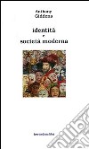 Identità e società moderna libro