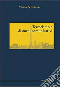 Terrorismo e disturbi comunicativi