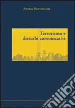 Terrorismo e disturbi comunicativi libro