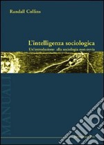 L'intelligenza sociologica libro