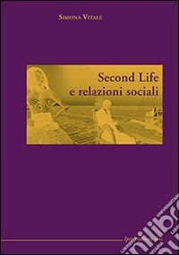 Second Life e relazioni sociali
