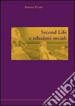 Second Life e relazioni sociali libro