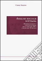 Analisi sociale nittiana. Modernizzazione e sviluppo in Italia tra la fine del XIX e l'inizio del XX secolo libro