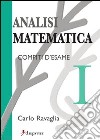 Analisi matematica 1. Compiti d'esame libro di Ravaglia Carlo