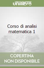 Corso di analisi matematica 1