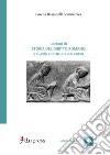 Lezioni di storia del diritto romano e Guida allo studio del corso libro di Bassanelli Sommariva Gisella