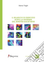 Il bilancio d'esercizio dopo la riforma del diritto societario