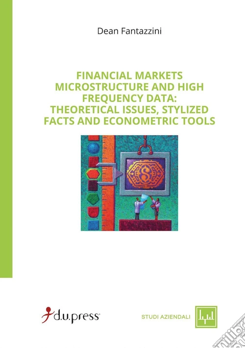 Financial markets. Microstructure and high frequency. Theoretical issues, stylized facts and econometric tools