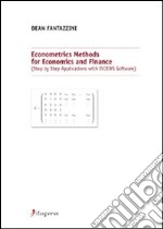 Econometrics methods for economics and finance (step by step applications with eviews software)