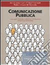 Comunicazione politica. Come creare valore per la collettività e per il territorio attraverso la comunicazione libro