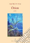 Orion. Nuova ediz. libro