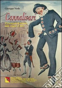 Cannalivari. Il carnevale di Sciacca dalle origini al 2011