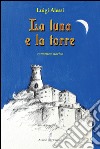 La luna e la torre libro