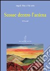 Scosse dentro l'anima libro