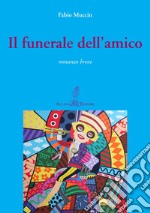 Il funerale dell'amico libro